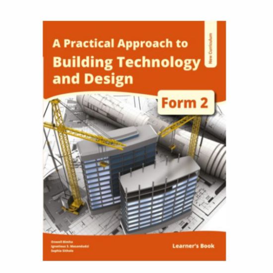 Picture of A PRACTICAL APPROACH TO BUILDING TECHNOLOGY & DESIGN FORM 2 LEARNER'S BOOK  