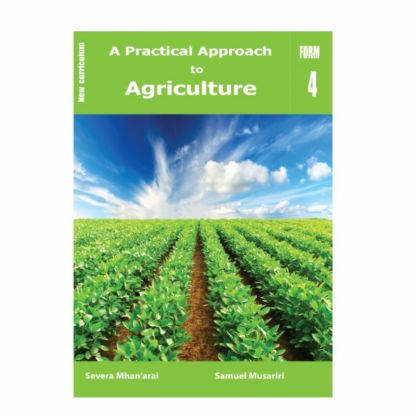 Picture of A PRACTICAL APPROACH TO AGRICULTURE FORM 4 LEARNER'S BOOK   