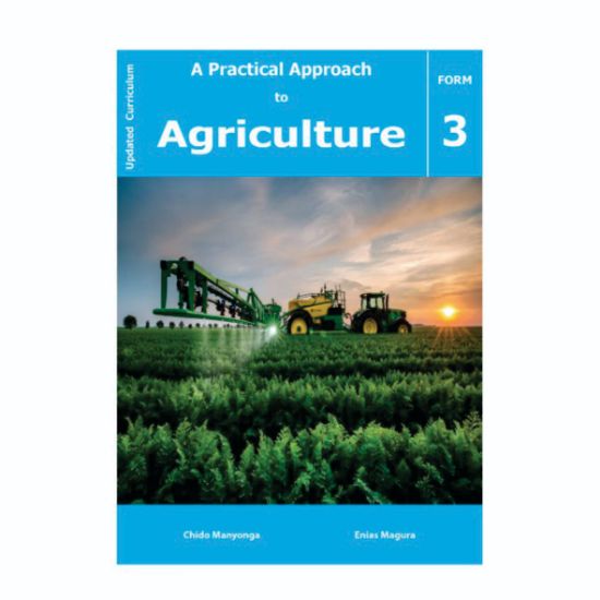 Picture of A PRACTICAL APPROACH TO AGRICULTURE FORM 3 LEARNER'S BOOK  