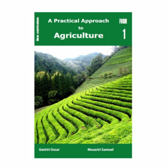 Picture of A PRACTICAL APPROACH TO AGRICULTURE FORM 1 LEARNER'S BOOK 