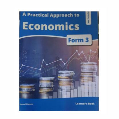 Picture of A PRACTICAL APPROACH TO ECONOMICS FORM 3 LEARNER'S BOOK  