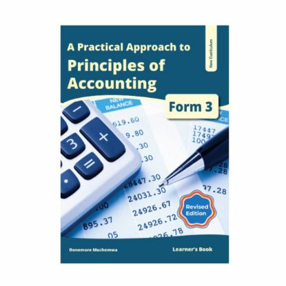 Picture of A PRACTICAL APPROACH TO PRINCIPLES OF ACCOUNTS FORM 3 LEARNER'S BOOK