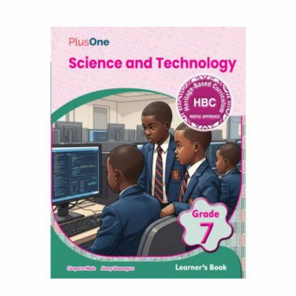 Picture of PLUS ONE HBC SCIENCE AND TECHNOLOGY GRADE 7 LEARNERS BOOK 